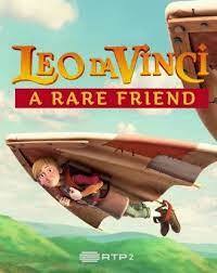 Leo da Vinci: Um Amigo Raro